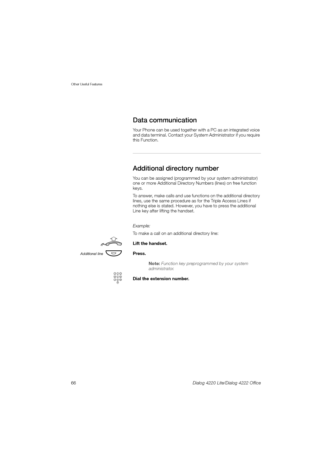 Ericsson 4220 manual Data communication, Additional directory number, Lift the handset Press Dial the extension number 