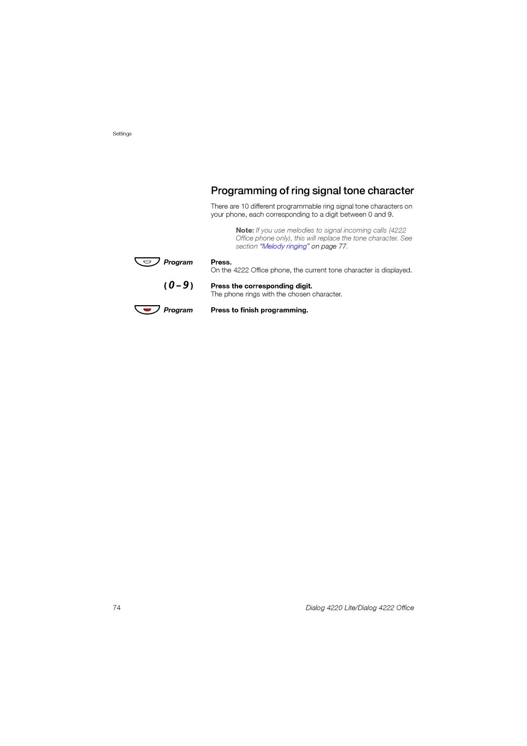 Ericsson 4220 manual Programming of ring signal tone character, Press the corresponding digit 