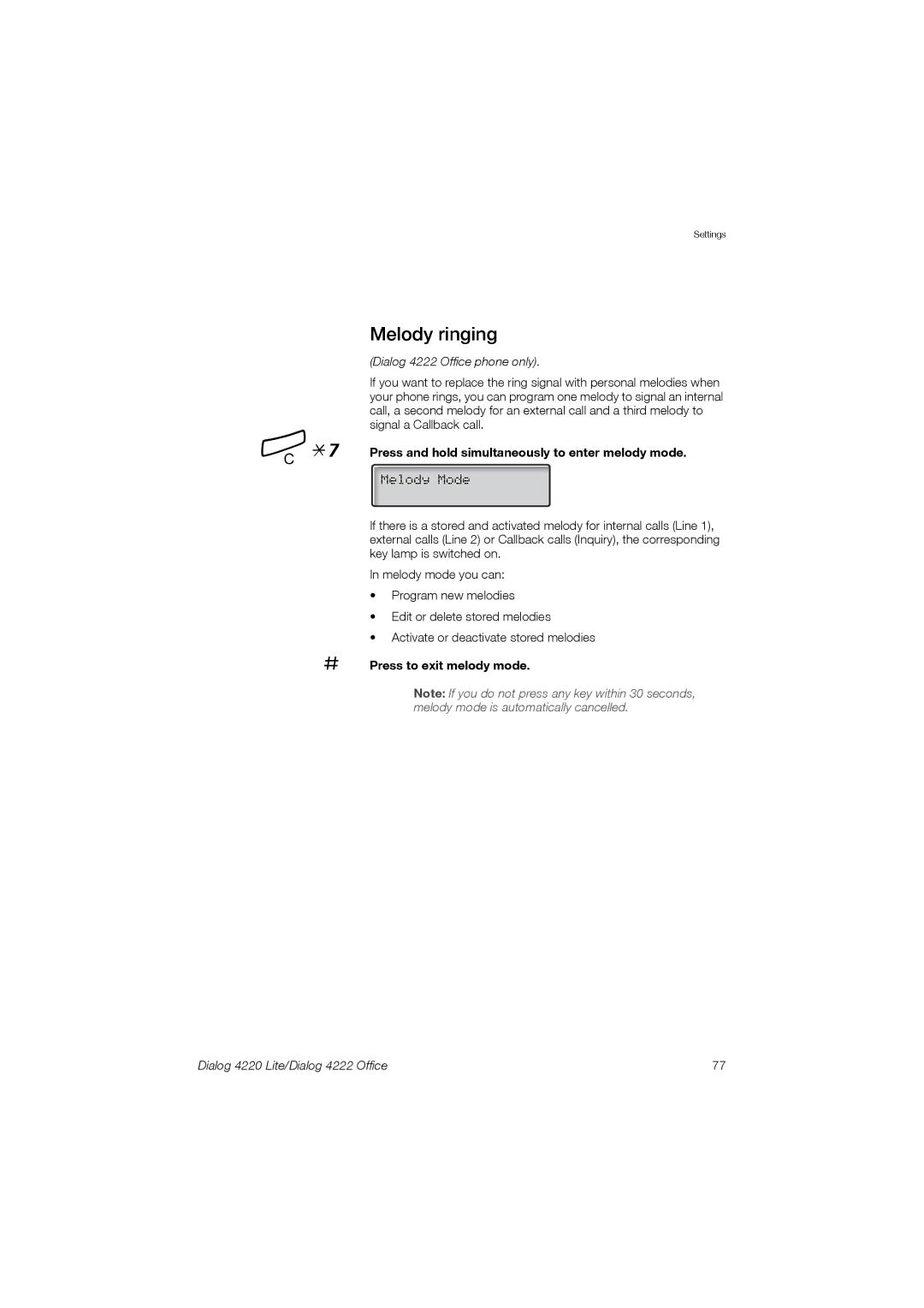 Ericsson 4220 manual Melody ringing, Press and hold simultaneously to enter melody mode, Press to exit melody mode 