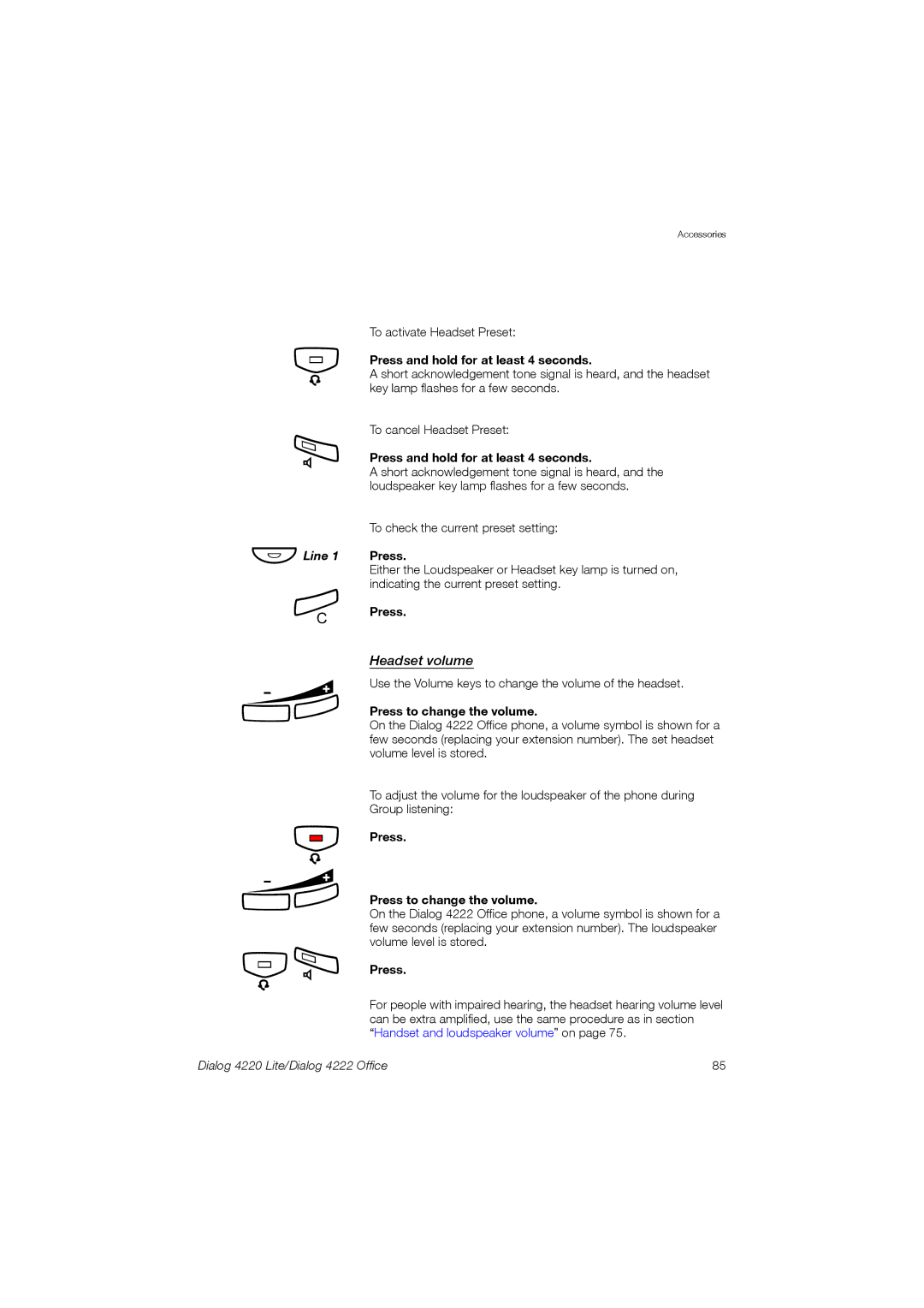 Ericsson 4220 manual Headset volume, Press and hold for at least 4 seconds, Press Press to change the volume 