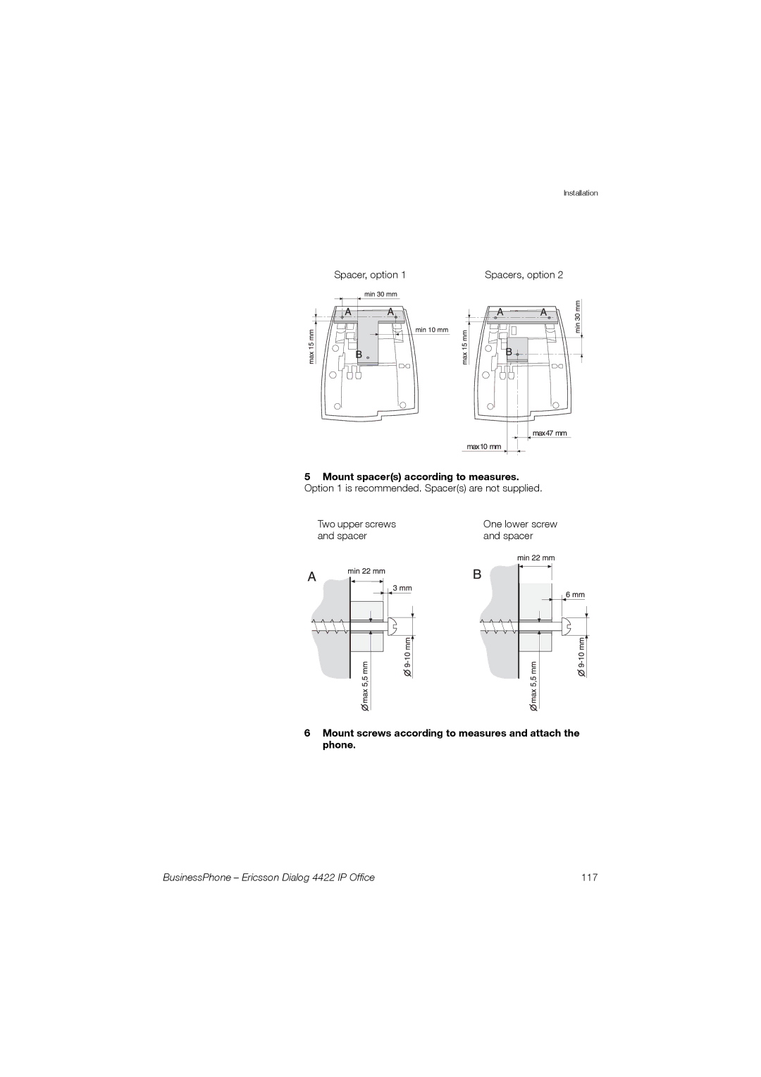 Ericsson 4422 manual Mount screws according to measures and attach the phone 