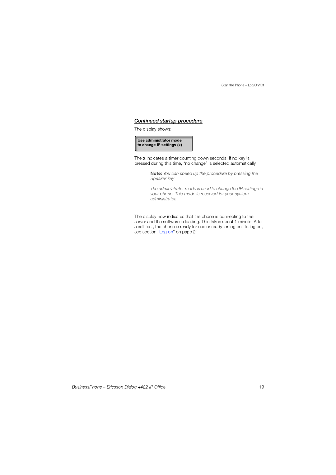 Ericsson 4422 manual Startup procedure, Display shows 