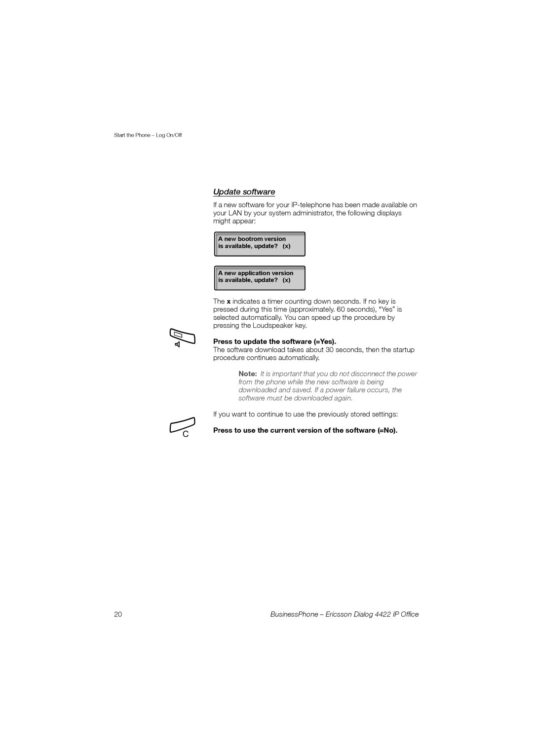 Ericsson 4422 Update software, Press to update the software =Yes, Press to use the current version of the software =No 