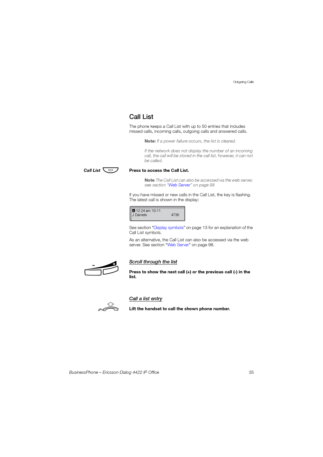 Ericsson 4422 manual Scroll through the list, Call a list entry, Press to access the Call List 