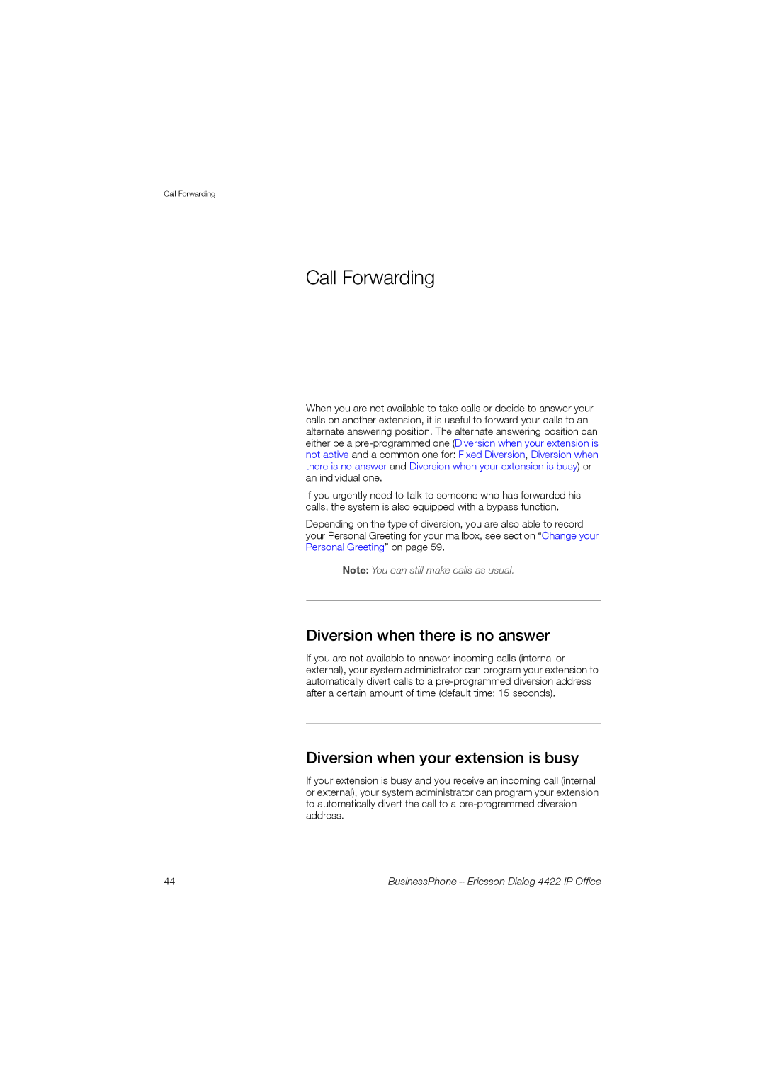 Ericsson 4422 manual Call Forwarding, Diversion when there is no answer, Diversion when your extension is busy 