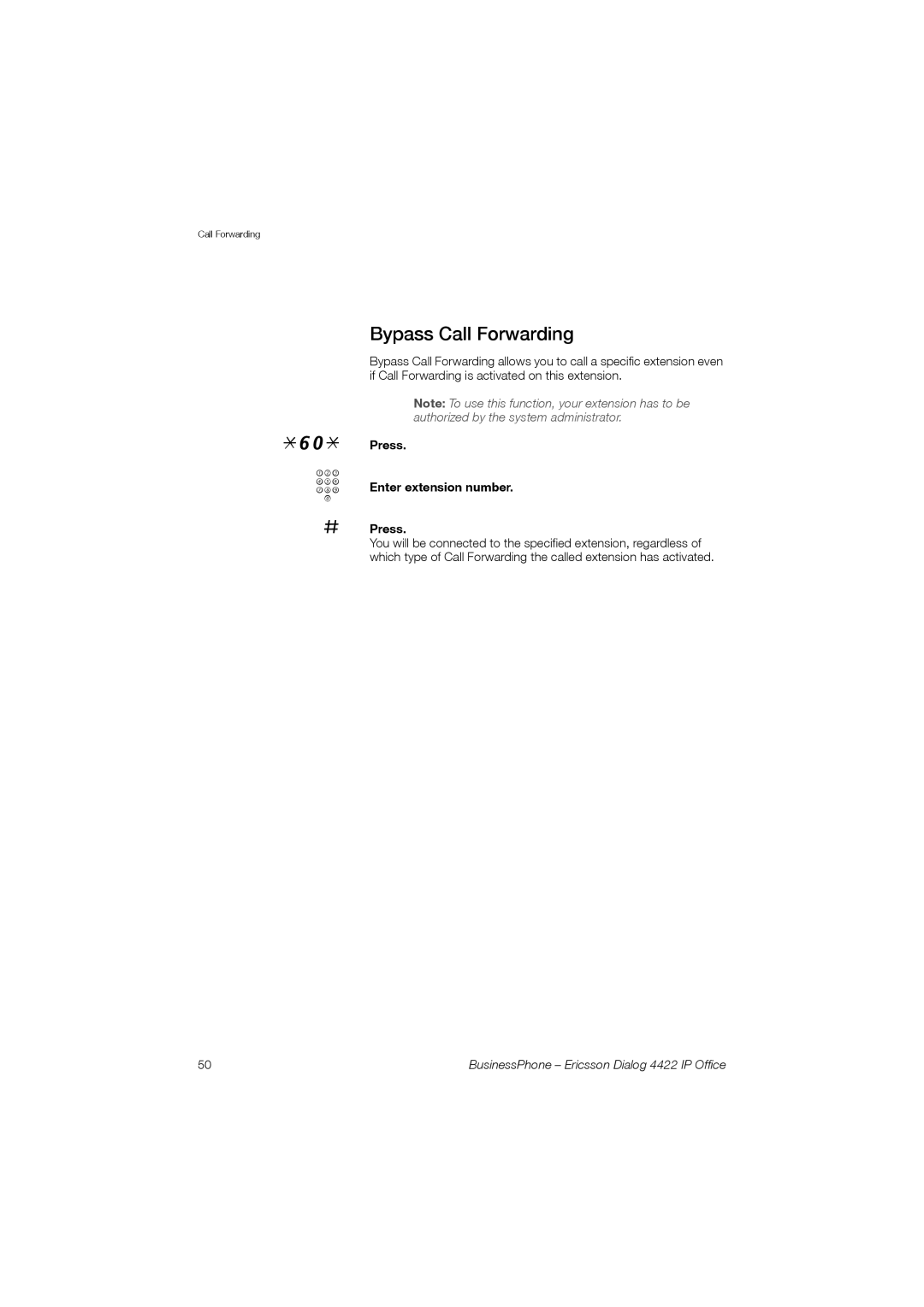 Ericsson 4422 manual Bypass Call Forwarding, Press Enter extension number 