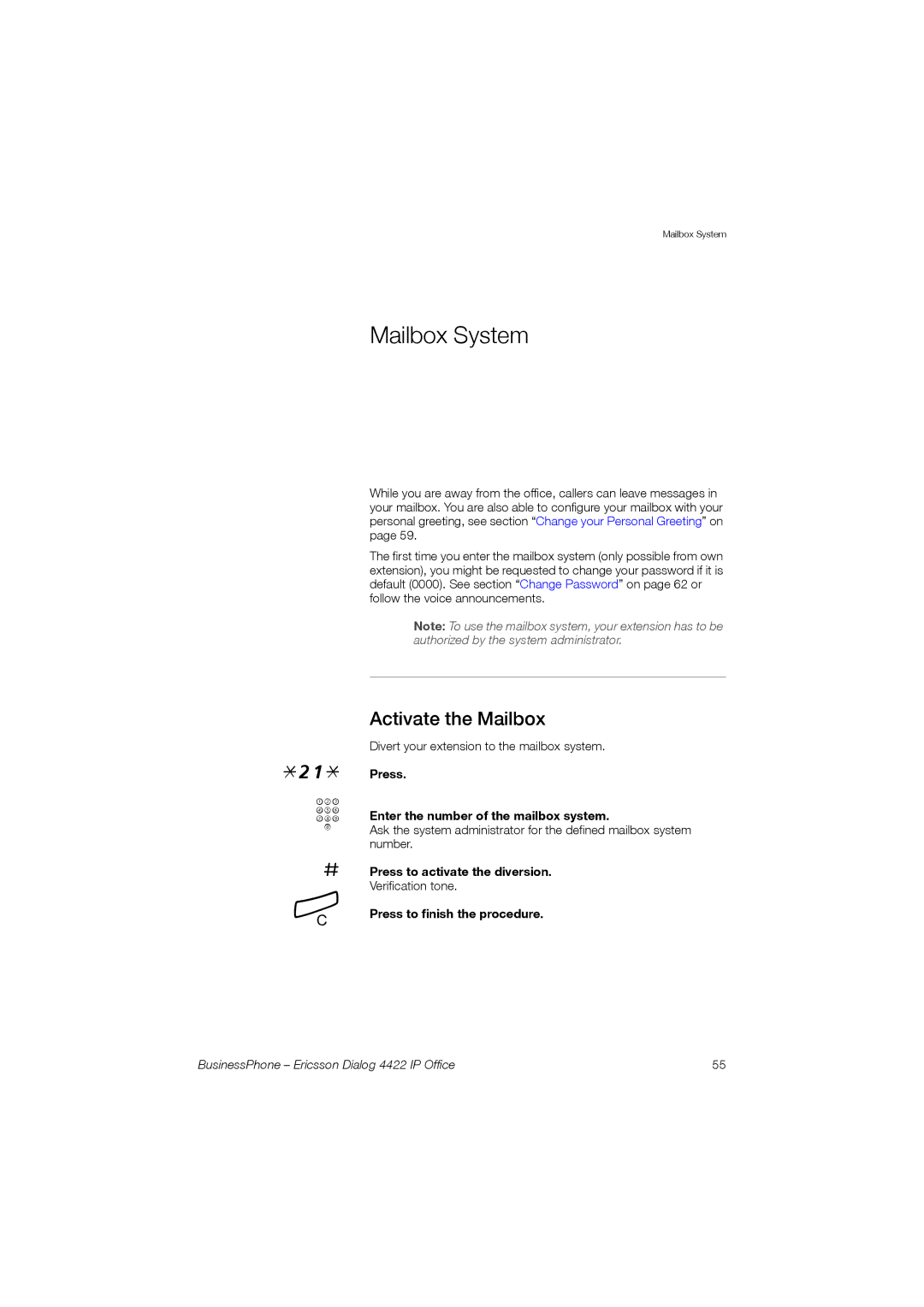 Ericsson 4422 manual Mailbox System, Activate the Mailbox, Press Enter the number of the mailbox system 