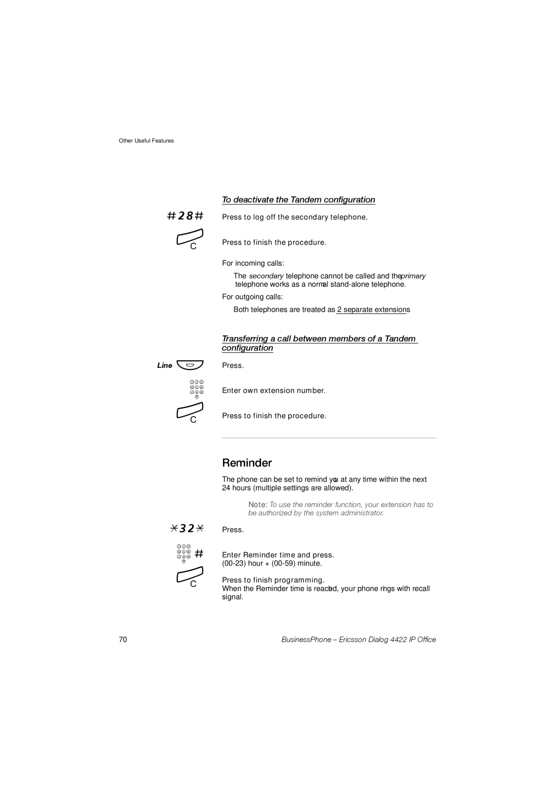 Ericsson 4422 manual Reminder, To deactivate the Tandem configuration, Press to finish programming 