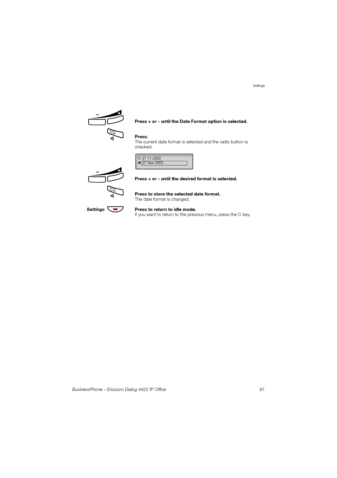 Ericsson 4422 manual Press + or until the Date Format option is selected, Press + or until the desired format is selected 