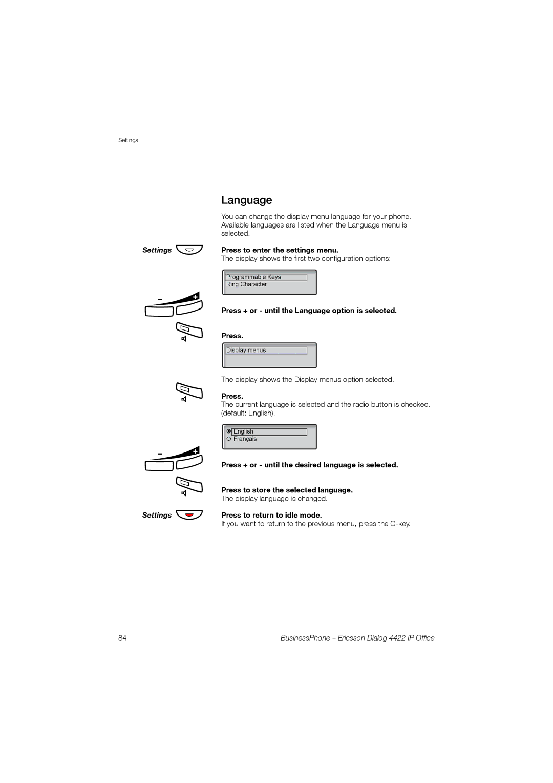 Ericsson 4422 manual Press + or until the Language option is selected 