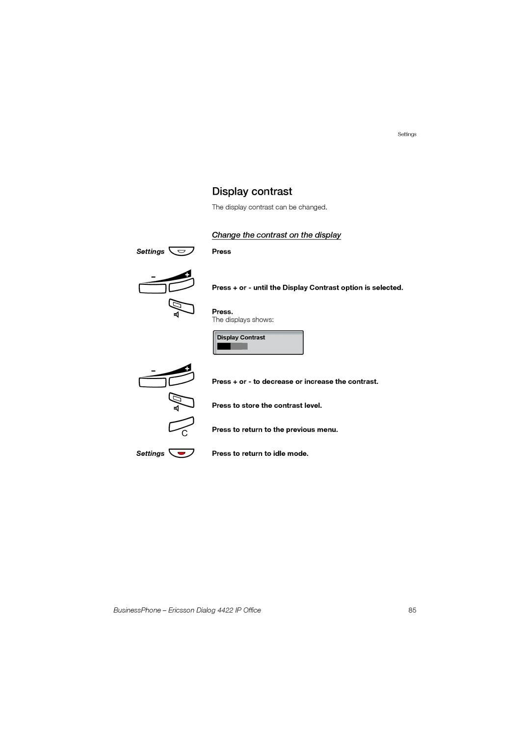 Ericsson 4422 manual Display contrast, Press + or until the Display Contrast option is selected 