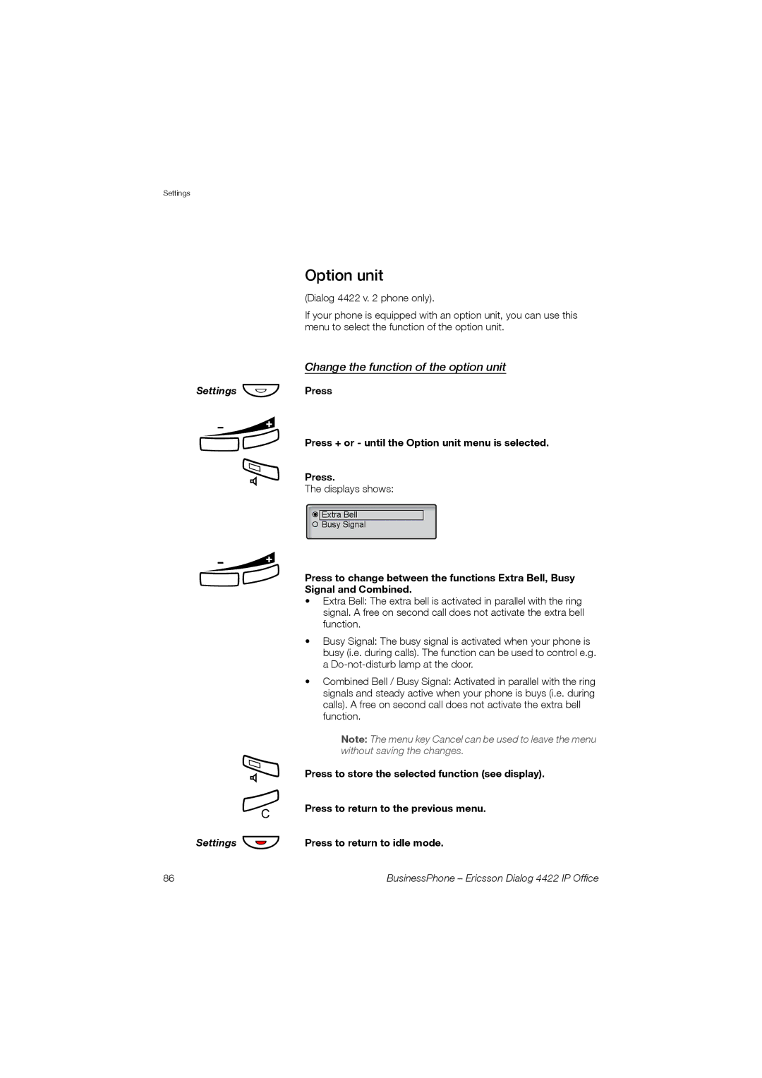 Ericsson 4422 manual Change the function of the option unit, Press Press + or until the Option unit menu is selected 