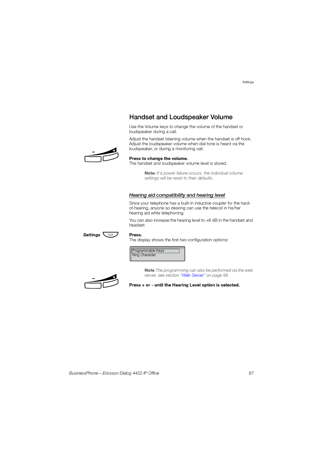 Ericsson 4422 Handset and Loudspeaker Volume, Hearing aid compatibility and hearing level, Press to change the volume 