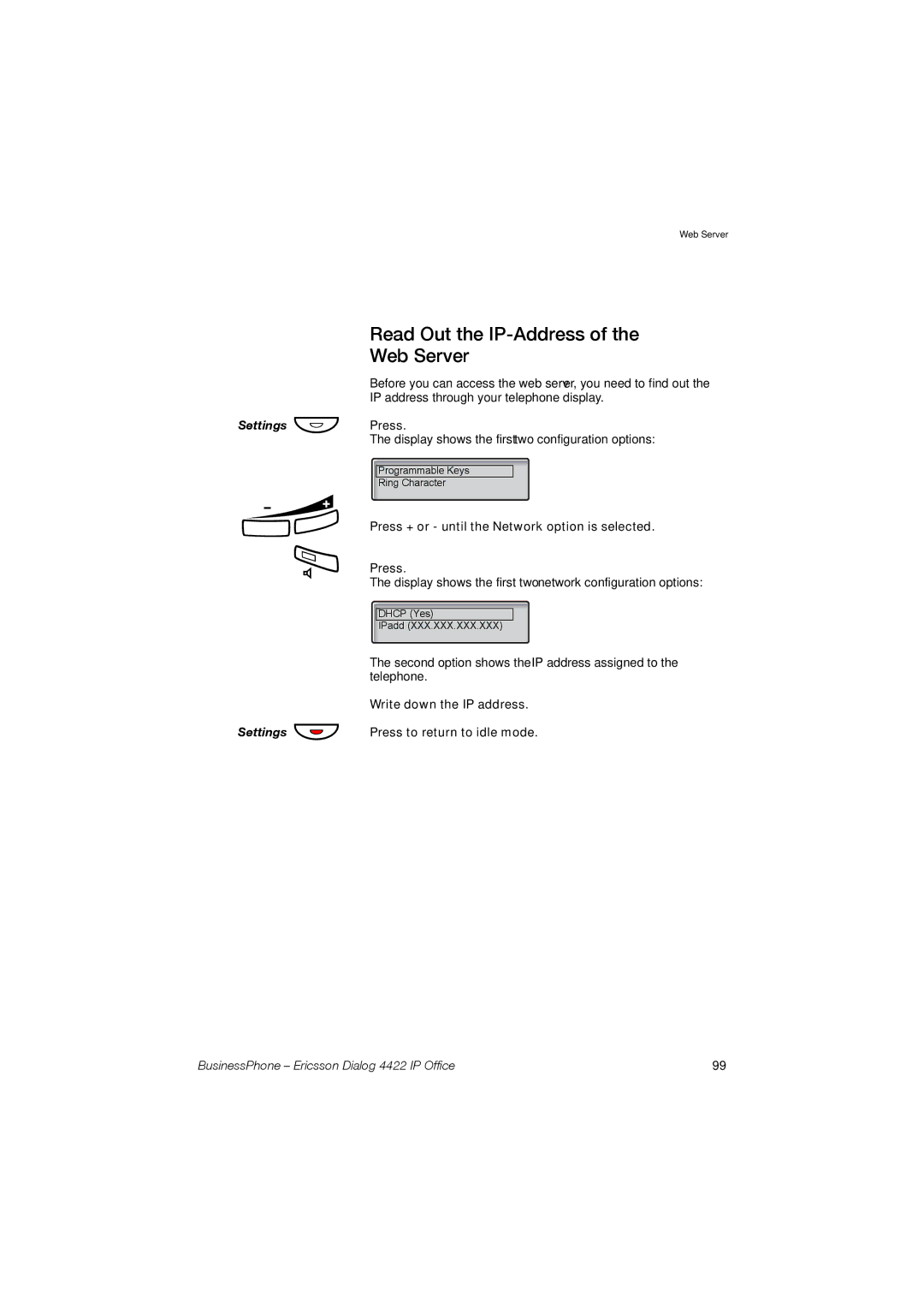 Ericsson 4422 manual Read Out the IP-Address, Web Server, Press + or until the Network option is selected 