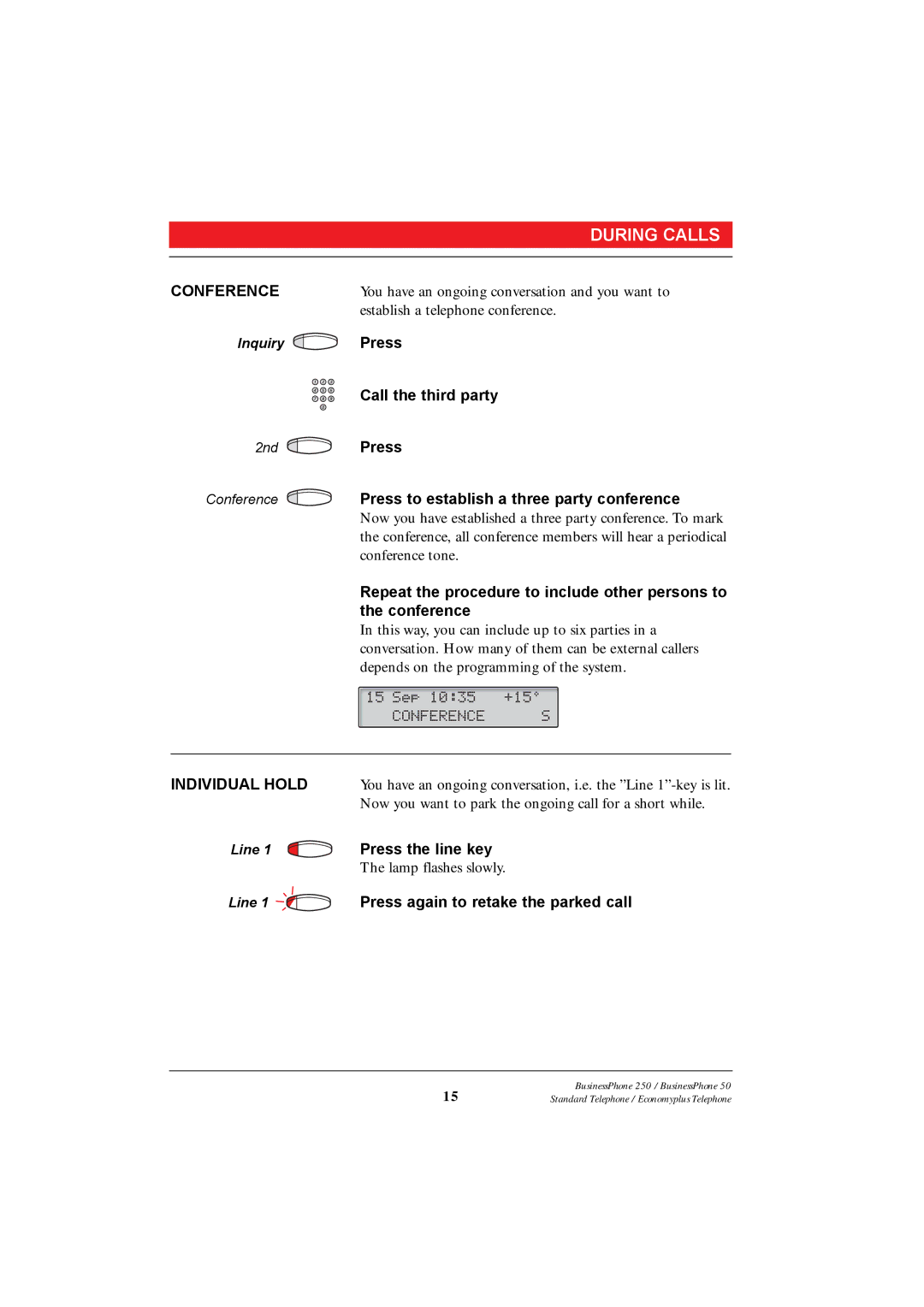 Ericsson 250 manual Conference, Press the line key, Press again to retake the parked call 