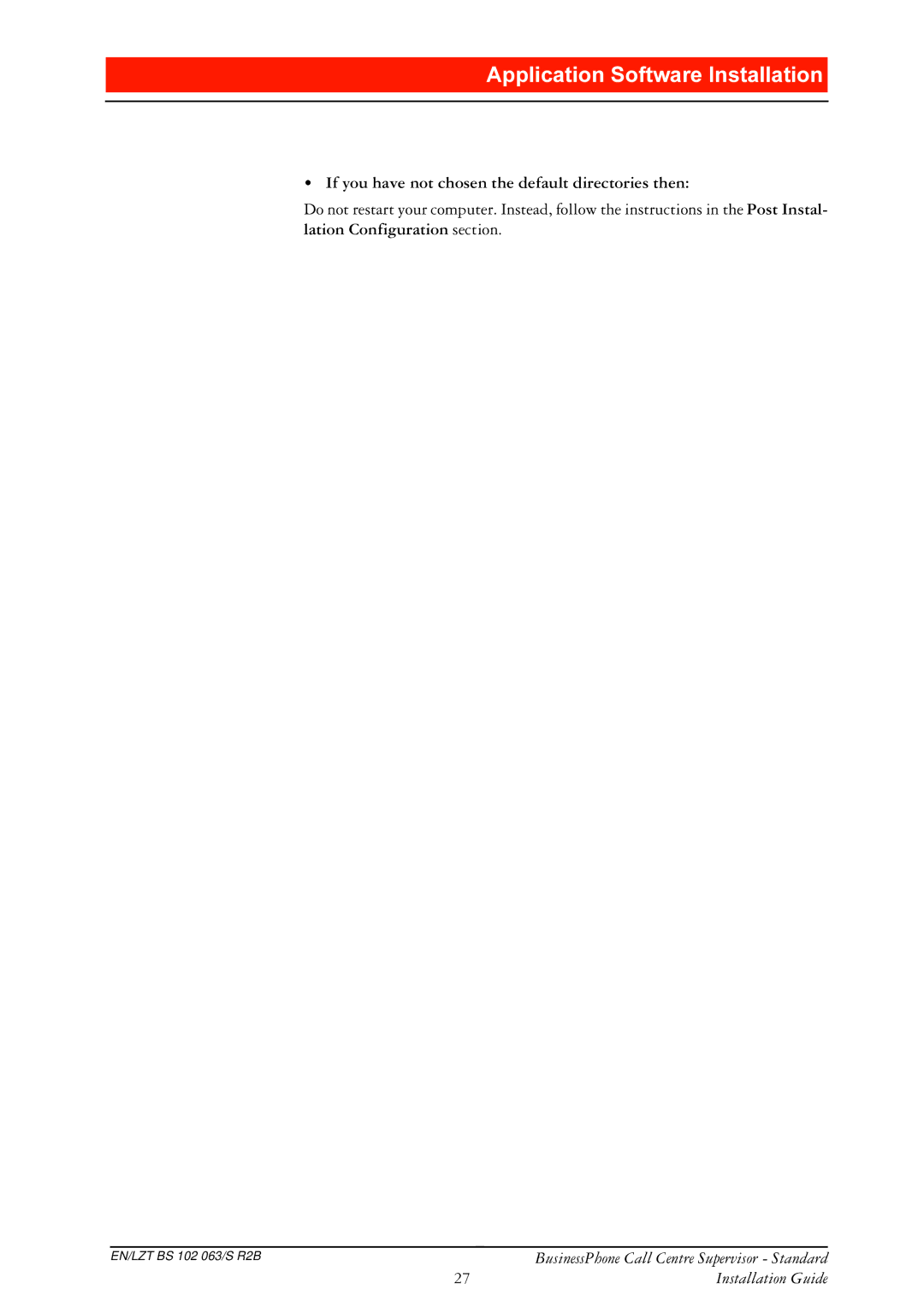 Ericsson BusinessPhone manual If you have not chosen the default directories then 