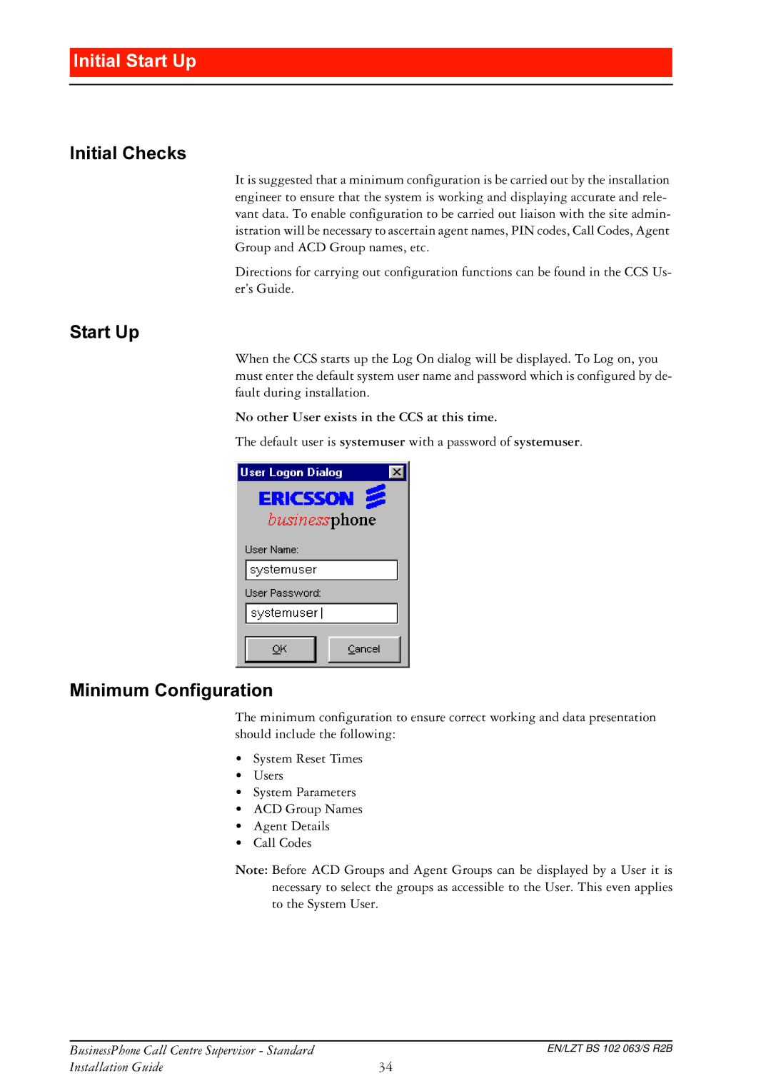 Ericsson BusinessPhone manual Qlwldo&Khfnv, 6WDUW8S, 0LQLPXP&RQILJXUDWLRQ, No other User exists in the CCS at this time 