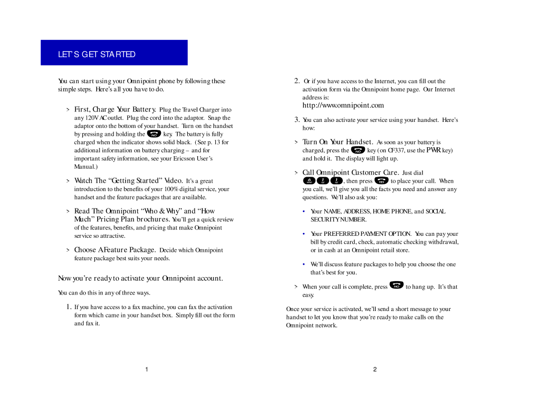 Ericsson CH337, CF337 manual LET’S GET Started, Call Omnipoint Customer Care. Just dial 