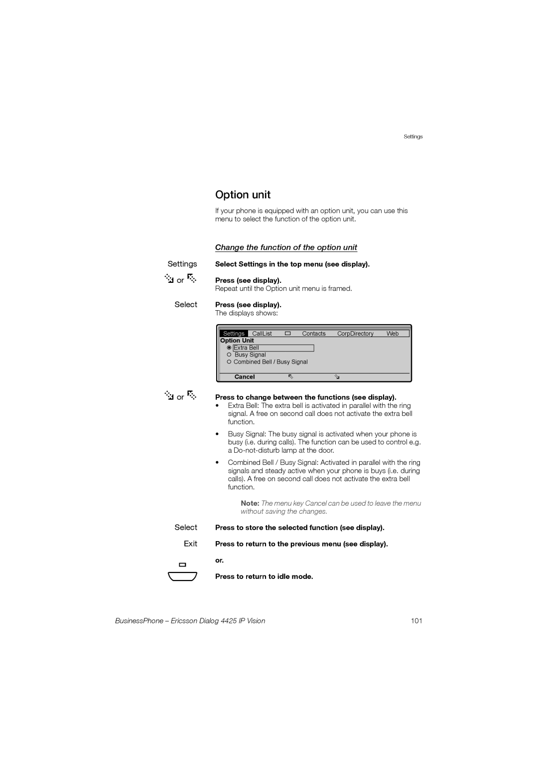 Ericsson Dialog 4425 manual Option unit, Change the function of the option unit 