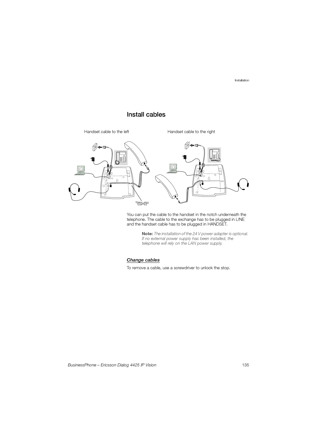 Ericsson Dialog 4425 manual Install cables, Change cables 