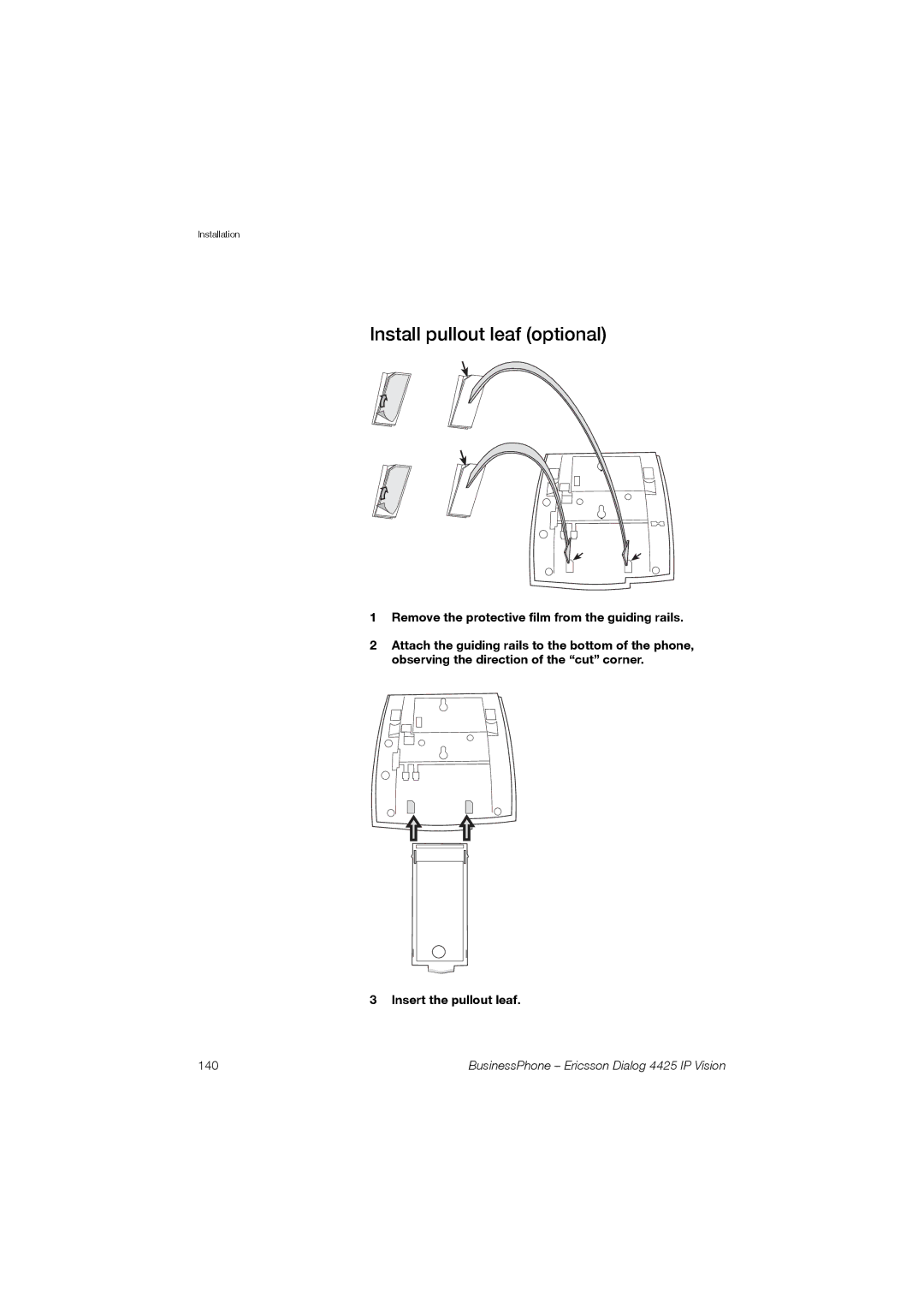 Ericsson Dialog 4425 manual Install pullout leaf optional, Remove the protective film from the guiding rails 