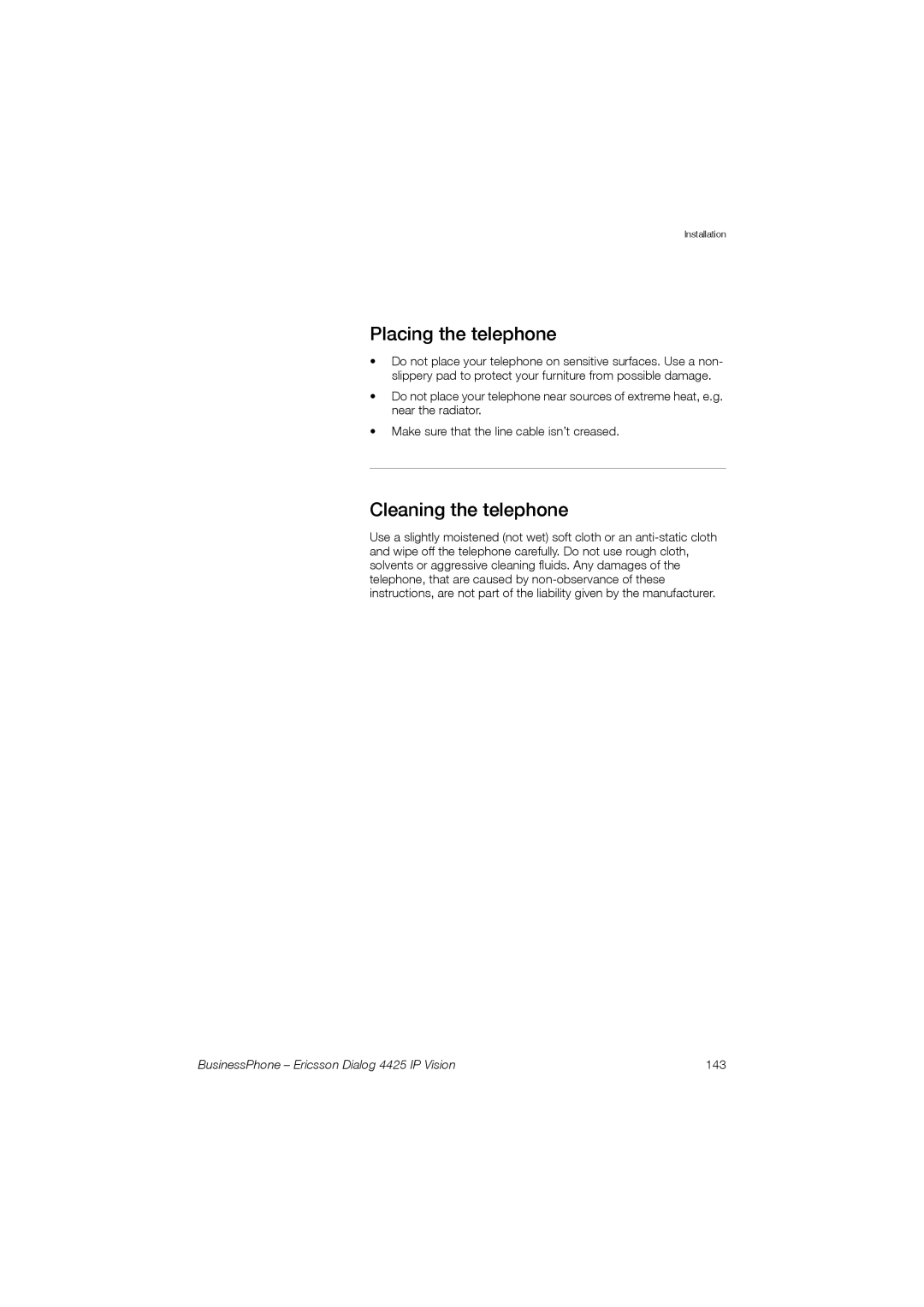 Ericsson Dialog 4425 manual Placing the telephone, Cleaning the telephone 