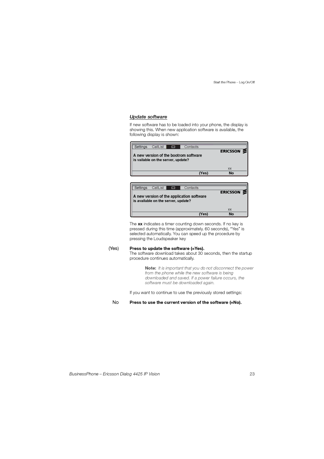 Ericsson Dialog 4425 manual Update software, Yes Press to update the software =Yes 