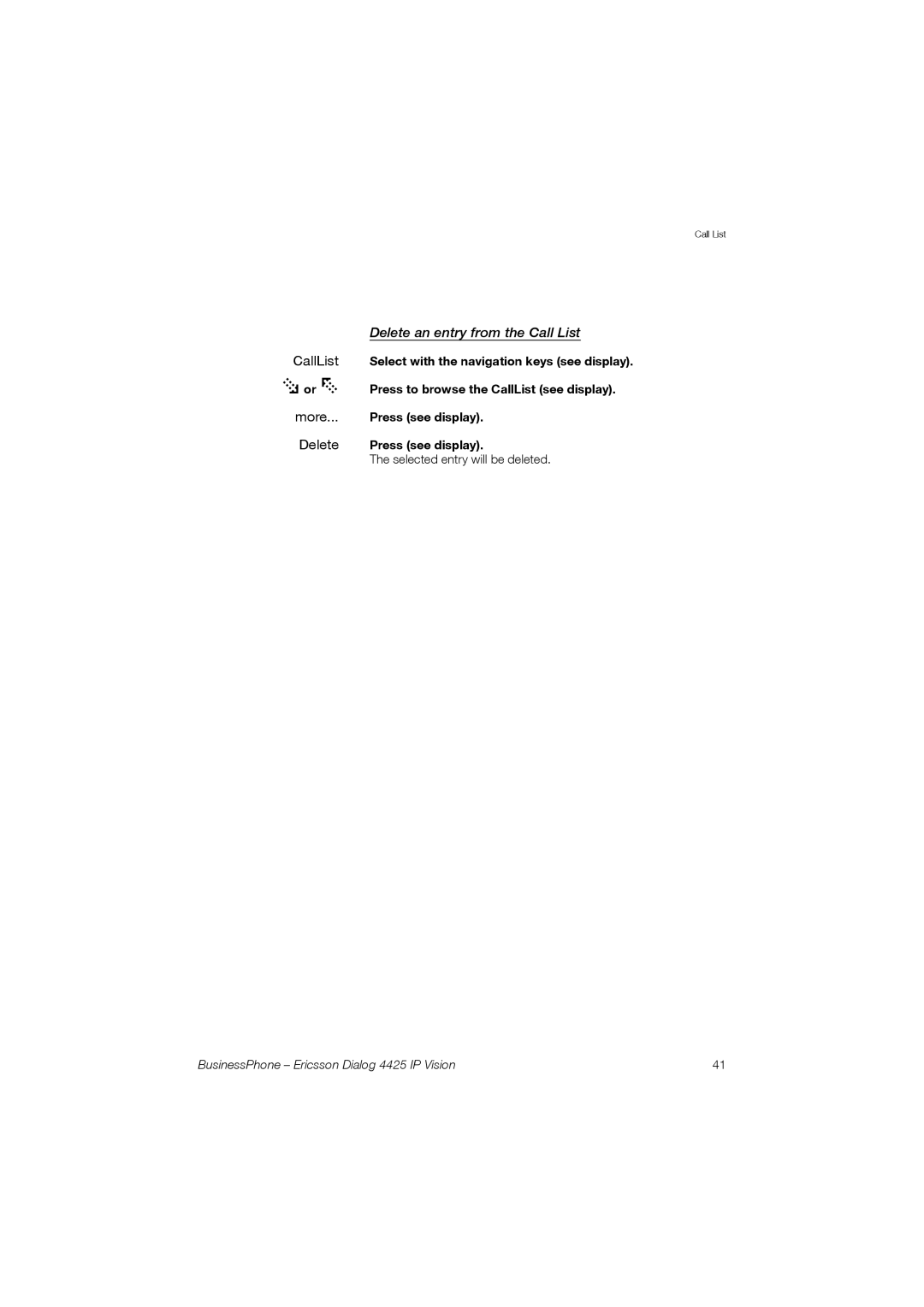 Ericsson Dialog 4425 manual Delete an entry from the Call List 