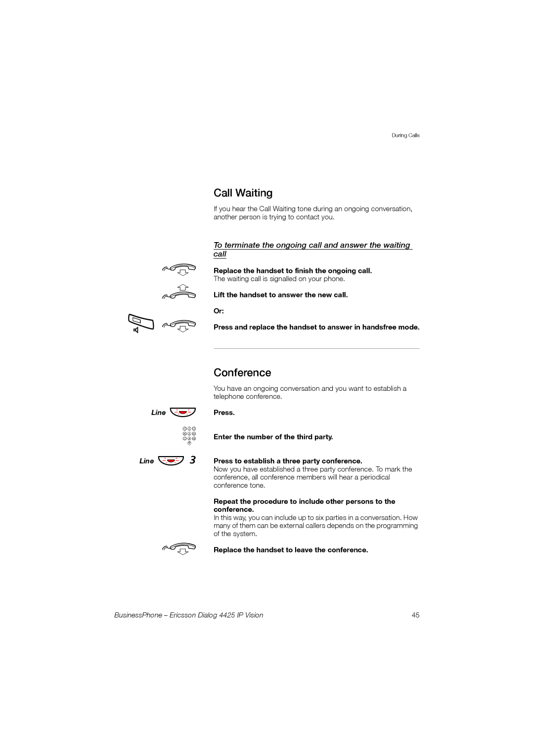 Ericsson Dialog 4425 manual Call Waiting, Conference, To terminate the ongoing call and answer the waiting call 