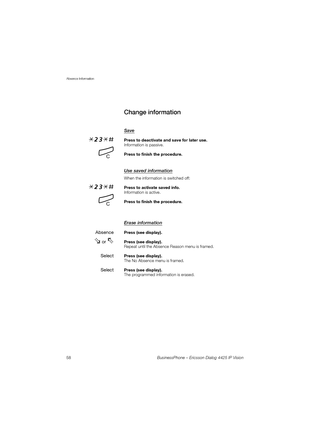 Ericsson Dialog 4425 manual Change information, Save, Use saved information, Erase information 