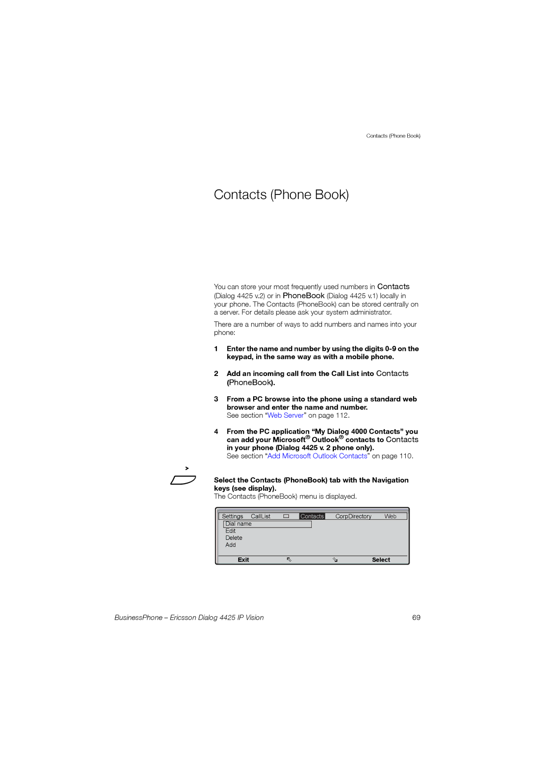 Ericsson Dialog 4425 manual Contacts Phone Book, Add an incoming call from the Call List into Contacts 