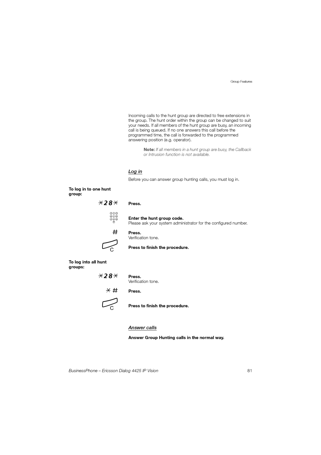 Ericsson Dialog 4425 manual Log, Answer calls 