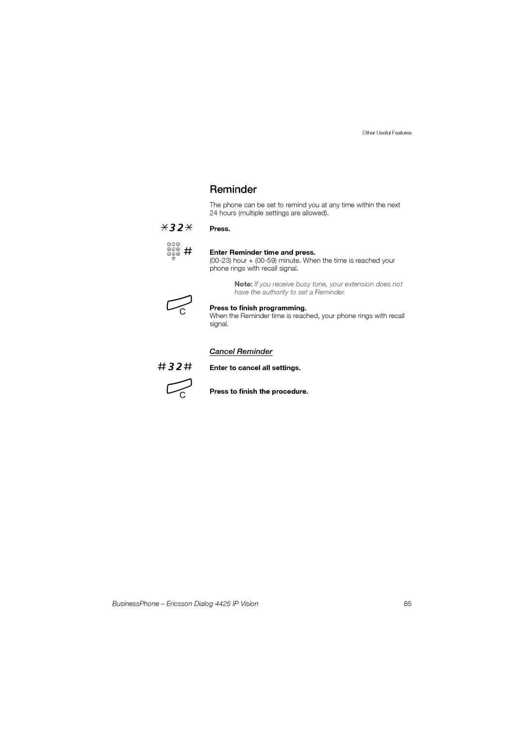 Ericsson Dialog 4425 manual Cancel Reminder, Press Enter Reminder time and press, Press to finish programming 