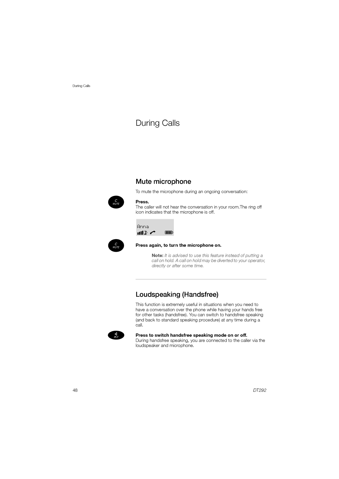 Ericsson DT292 manual During Calls, Mute microphone, Loudspeaking Handsfree, Press again, to turn the microphone on 