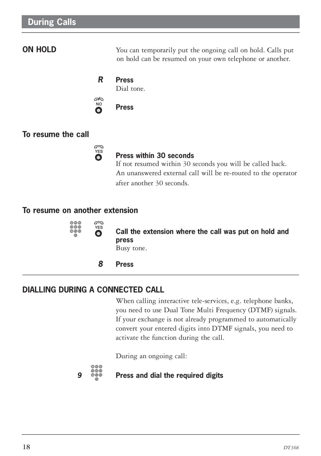 Ericsson DT368 manual On Hold, To resume the call, To resume on another extension, Dialling During a Connected Call 