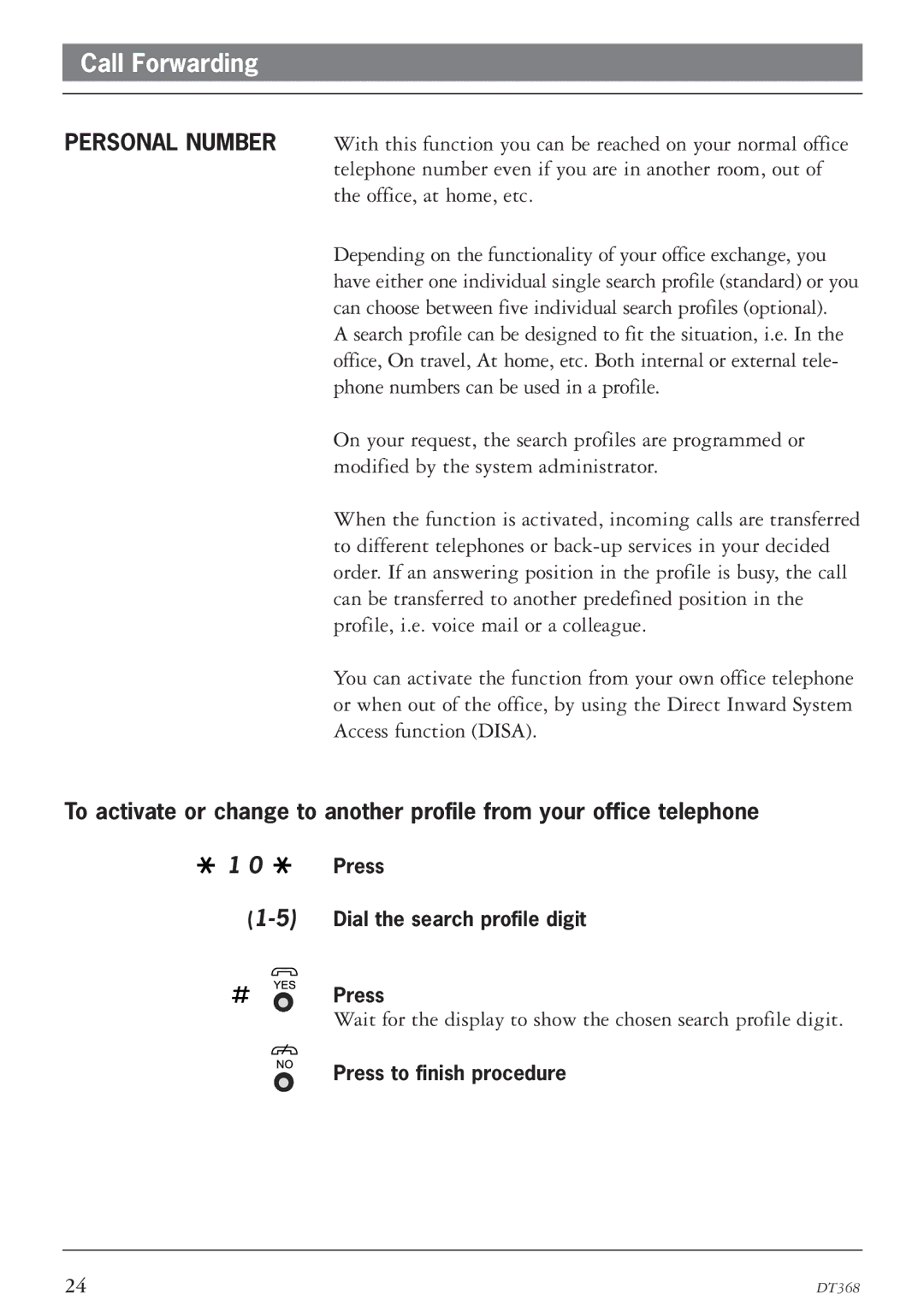 Ericsson DT368 manual Phone numbers can be used in a profile 