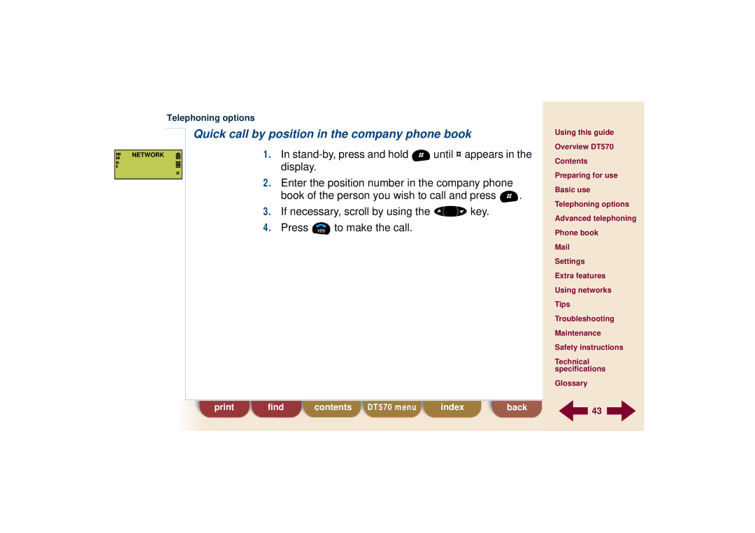 Ericsson DT570 technical specifications Quick call by position in the company phone book 