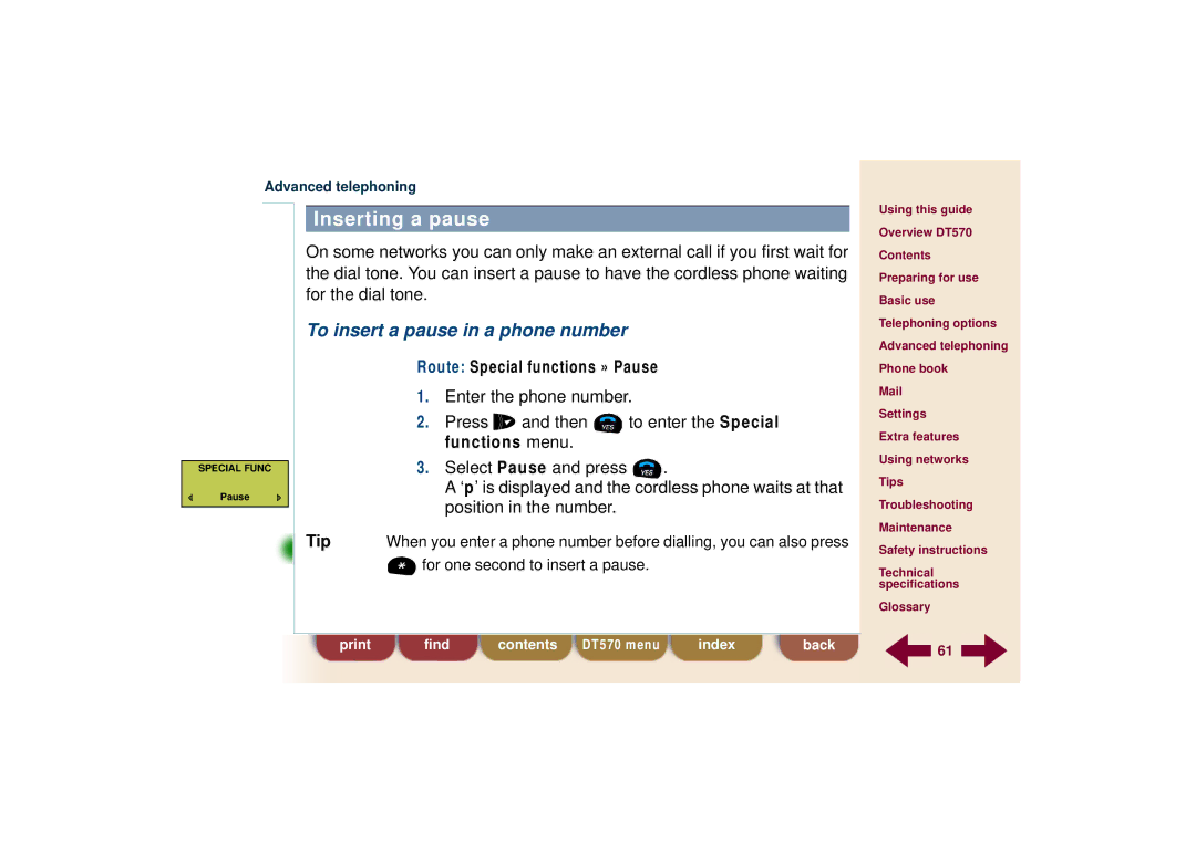 Ericsson DT570 technical specifications Inserting a pause, To insert a pause in a phone number, Enter the phone number 