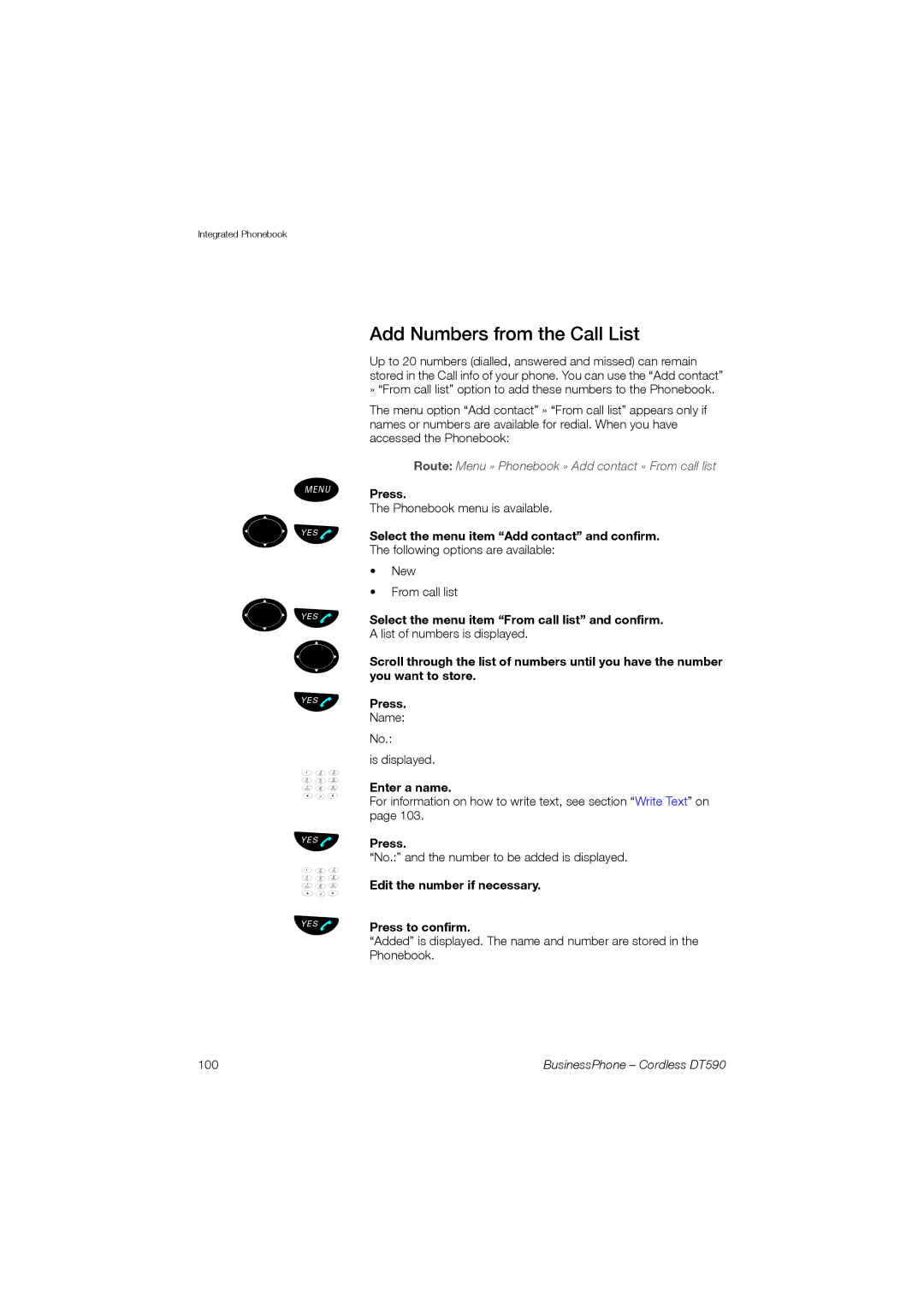 Ericsson DT590 manual Üüû, Add Numbers from the Call List, Select the menu item Add contact and confirm 