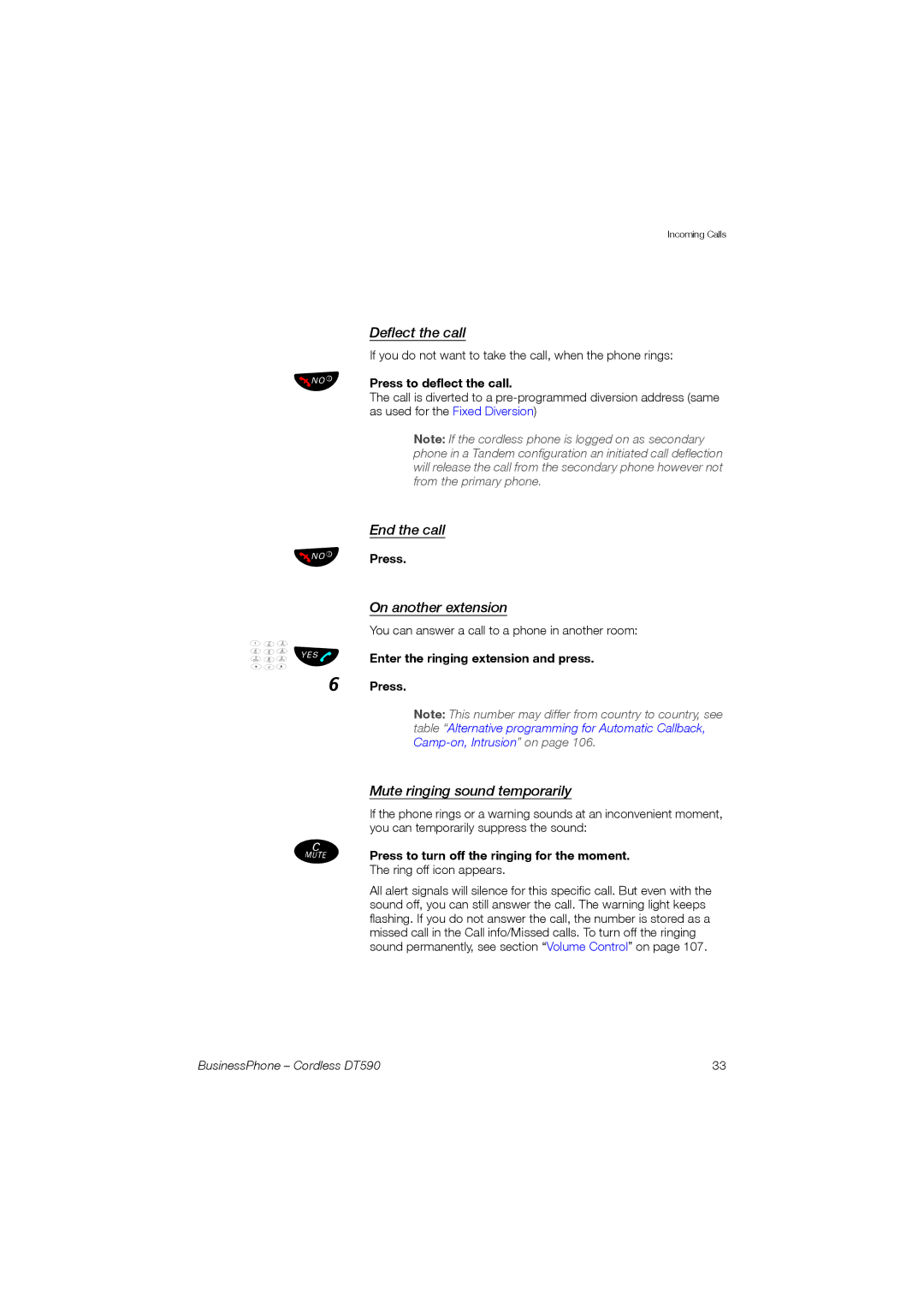 Ericsson DT590 manual Deflect the call, End the call, On another extension, Mute ringing sound temporarily 