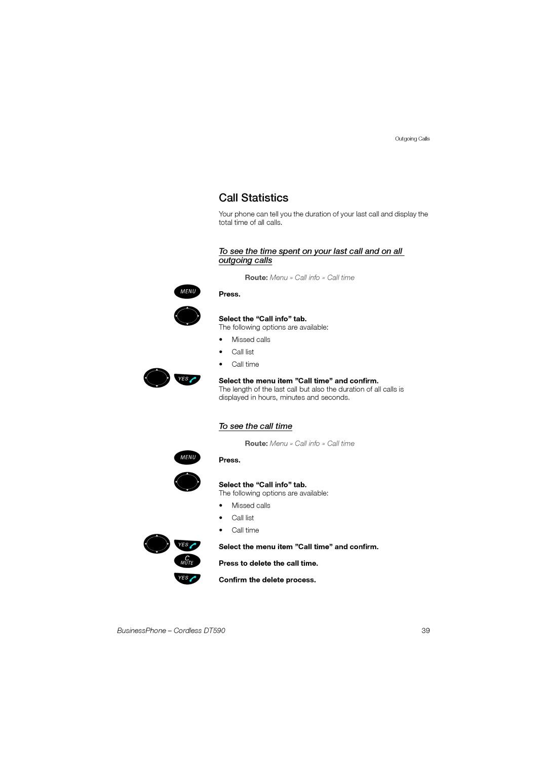 Ericsson DT590 manual Call Statistics, To see the call time, Press Select the Call info tab 