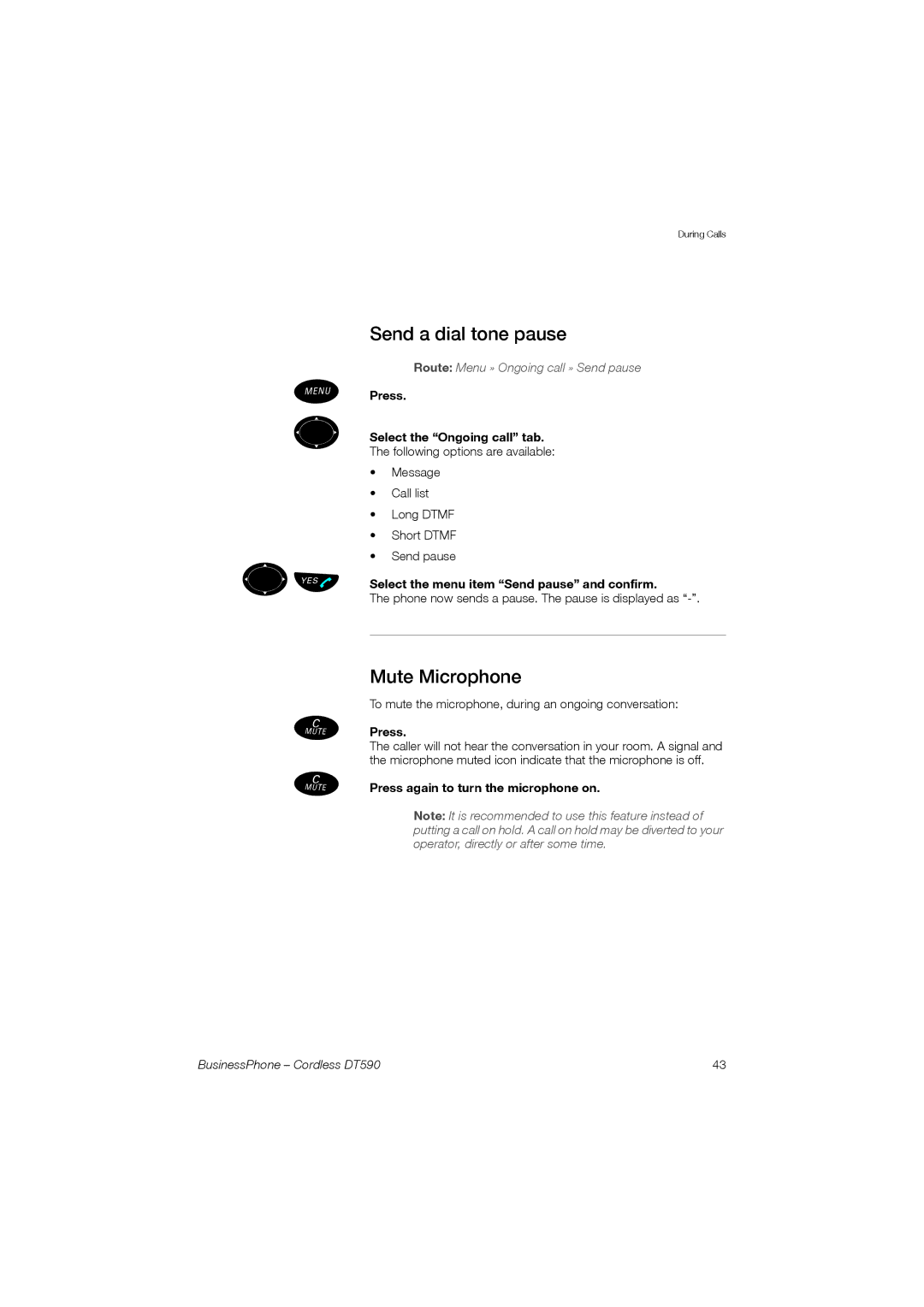 Ericsson DT590 manual Send a dial tone pause, Mute Microphone, Press Select the Ongoing call tab 