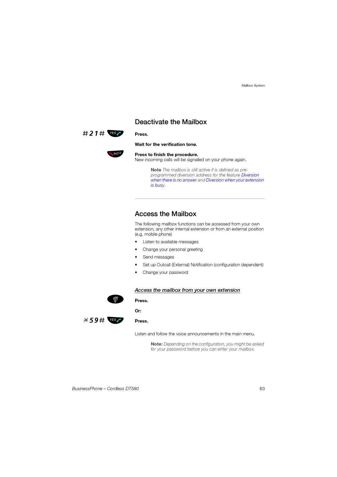 Ericsson DT590 manual Deactivate the Mailbox, Access the Mailbox, Access the mailbox from your own extension 