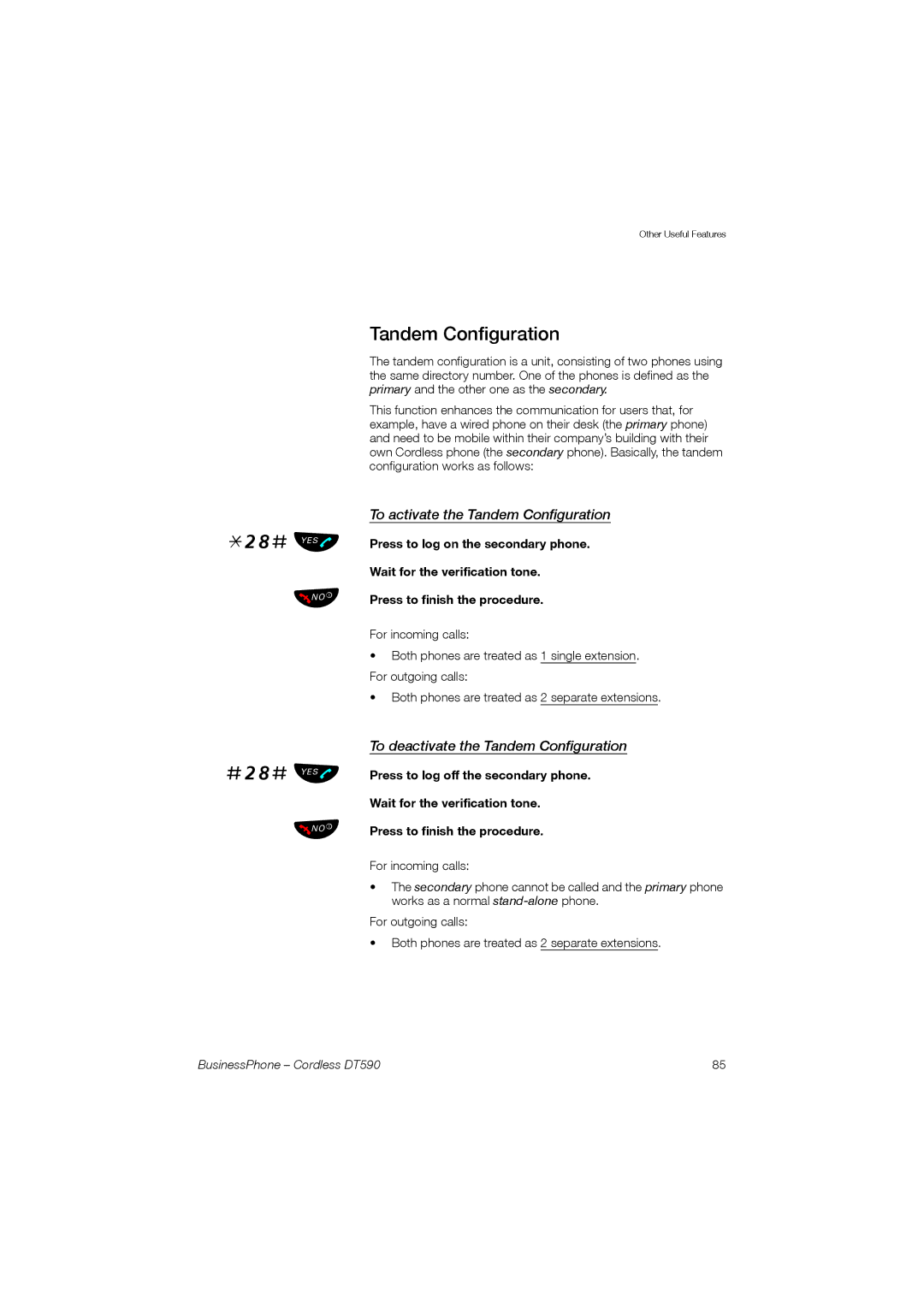 Ericsson DT590 manual To activate the Tandem Configuration, To deactivate the Tandem Configuration 