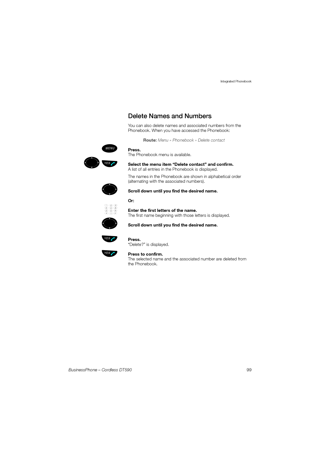 Ericsson DT590 manual Delete Names and Numbers, Scroll down until you find the desired name Press 