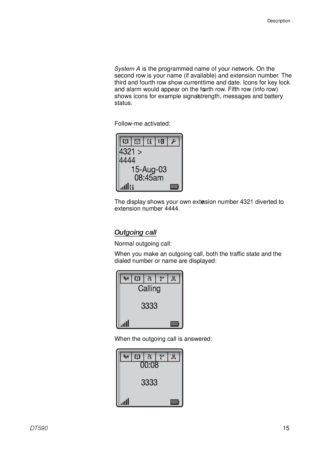 Ericsson DT59C manual 4321 4444 Aug-03 0845am, Outgoing call 