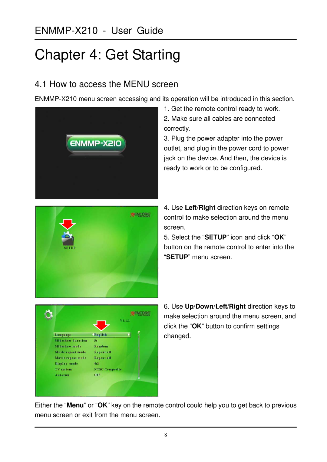 Ericsson ENMMP-X210 manual Get Starting, How to access the Menu screen 