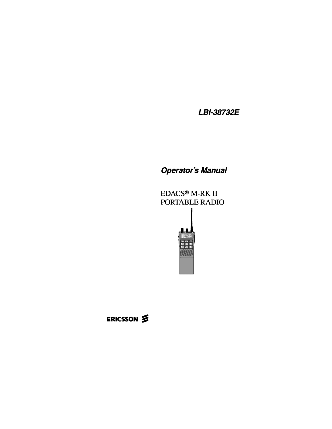 Ericsson manual Edacs M-Rk Ii Portable Radio, LBI-38732E Operator’s Manual 