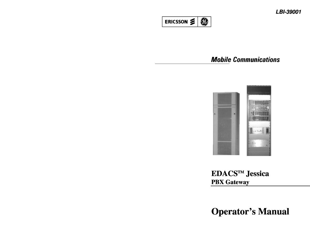 Ericsson manual Operator’s Manual, MobileCommunicationsLBI-39001, EDACSTM Jessica, PBX Gateway 