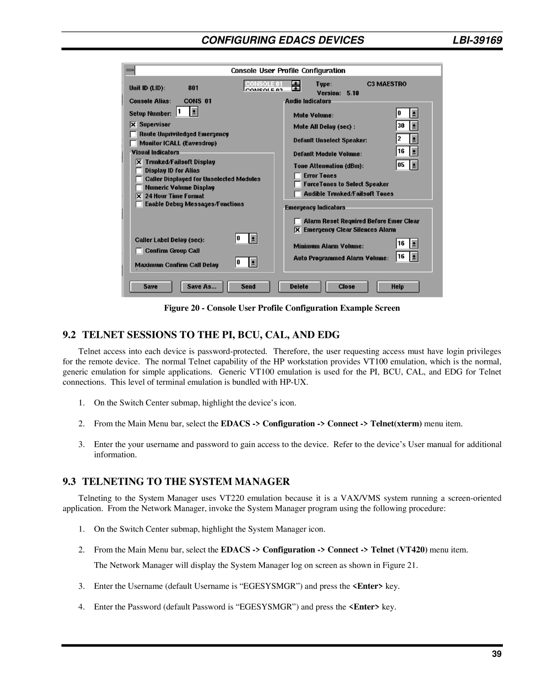 Ericsson LBI-39169 manual Telnet Sessions to the PI, BCU, CAL, and EDG, Telneting to the System Manager 